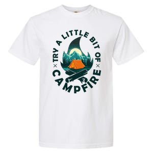 Try A Little Bit Of Campfire Camping Lover Garment-Dyed Heavyweight T-Shirt