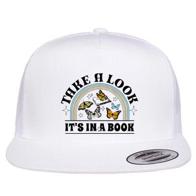 Take A Look ItS In A Book Reading Lover Teacher Rainbow Flat Bill Trucker Hat