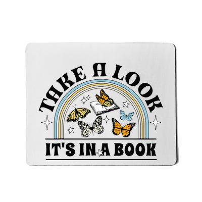 Take A Look ItS In A Book Reading Lover Teacher Rainbow Mousepad