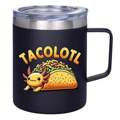 Taco Axolotl Lover Tacolotl Cute Mexican Axolotl 12oz Stainless Steel Coffee Mug
