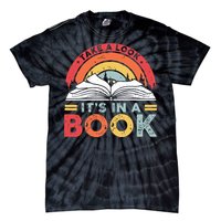 Take A Look Its In A Book Vintage Reading Bookworm Librarian Tie-Dye T-Shirt