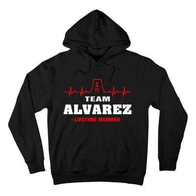 Team Alvarez lifetime member Proud Family Surname Alvarez Tall Hoodie