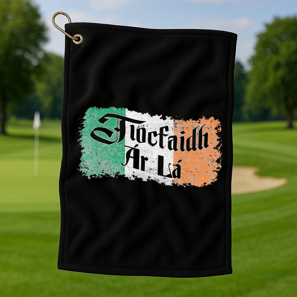 Tiocfaidh Ar La - Vintage Ireland Irish Flag Golf Towel