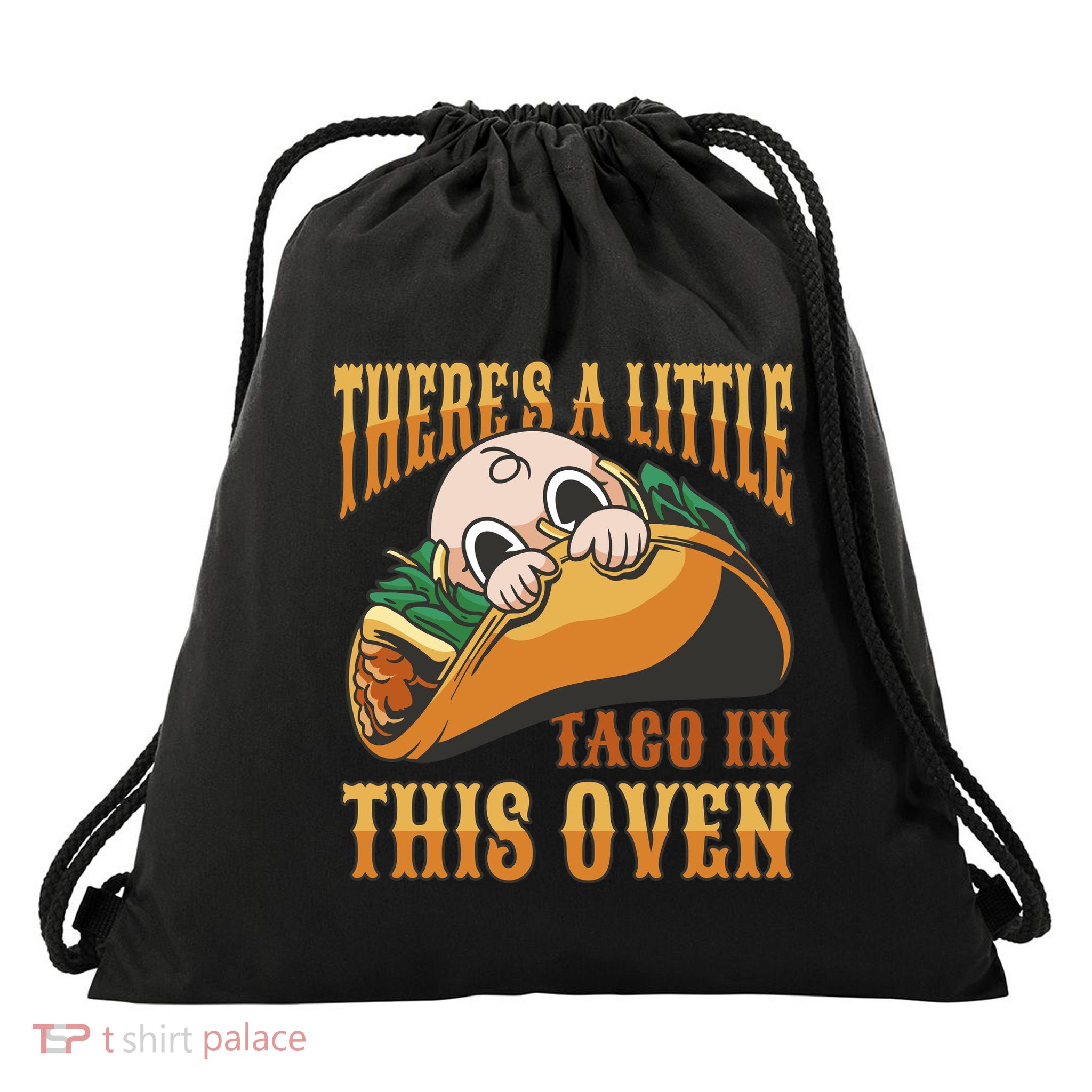 There's A Little Taco In This Oven Pregnancy Drawstring Bag