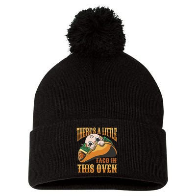 There's A Little Taco In This Oven Pregnancy Pom Pom 12in Knit Beanie