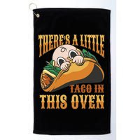 There's A Little Taco In This Oven Pregnancy Golf Towel