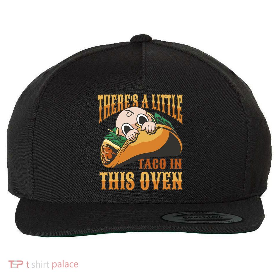 There's A Little Taco In This Oven Pregnancy Wool Snapback Cap
