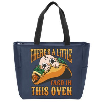 There's A Little Taco In This Oven Pregnancy Zip Tote Bag