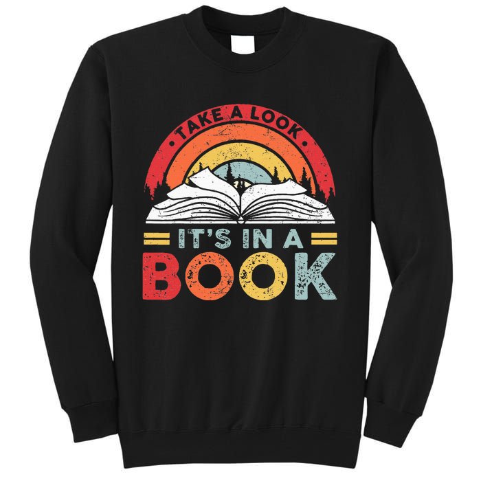 Take A Look Its In A Book Vintage Reading Bookworm Librarian Tall Sweatshirt