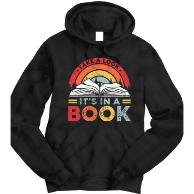 Take A Look Its In A Book Vintage Reading Bookworm Librarian Tie Dye Hoodie