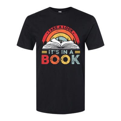 Take A Look Its In A Book Vintage Reading Bookworm Librarian Softstyle CVC T-Shirt