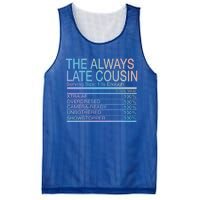 The Always Late Cousin Cool Gift Mesh Reversible Basketball Jersey Tank