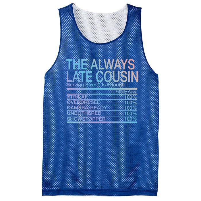 The Always Late Cousin Cool Gift Mesh Reversible Basketball Jersey Tank