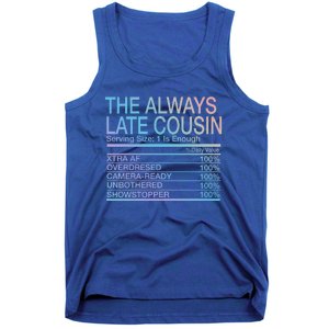 The Always Late Cousin Cool Gift Tank Top