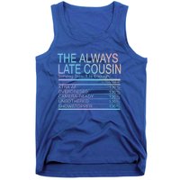 The Always Late Cousin Cool Gift Tank Top