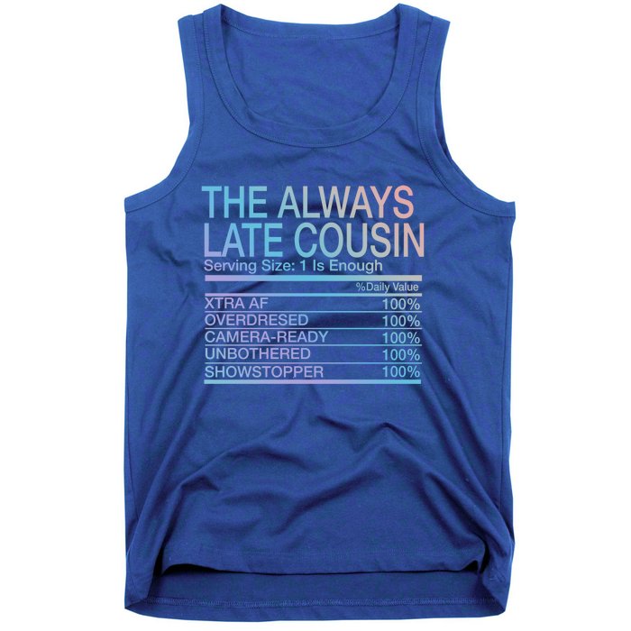 The Always Late Cousin Cool Gift Tank Top