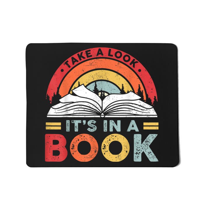 Take A Look Its In A Book Vintage Reading Bookworm Librarian Mousepad