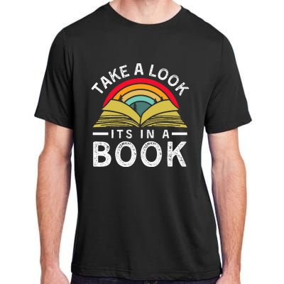 Take A Look ItS In A Book Adult ChromaSoft Performance T-Shirt