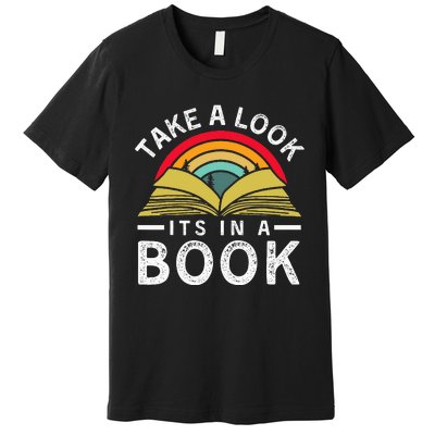 Take A Look ItS In A Book Premium T-Shirt