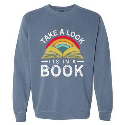 Take A Look ItS In A Book Garment-Dyed Sweatshirt