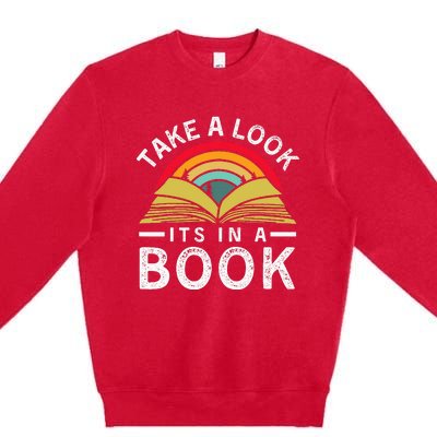 Take A Look ItS In A Book Premium Crewneck Sweatshirt