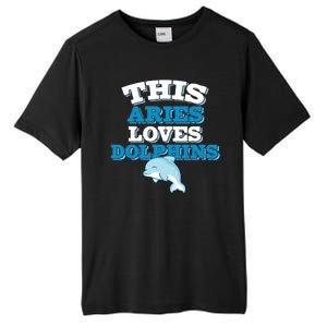 This Aries Loves Dolphins Tall Fusion ChromaSoft Performance T-Shirt