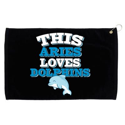 This Aries Loves Dolphins Grommeted Golf Towel