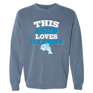 This Aries Loves Dolphins Garment-Dyed Sweatshirt