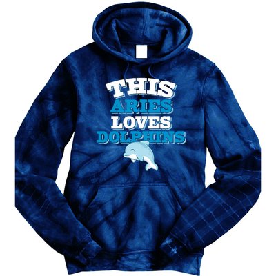 This Aries Loves Dolphins Tie Dye Hoodie