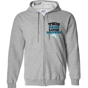 This Aries Loves Dolphins Full Zip Hoodie