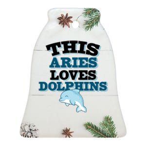 This Aries Loves Dolphins Ceramic Bell Ornament