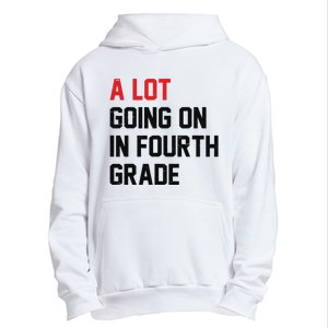 Teacher A Lot Going On In Fourth Grade Back To School Urban Pullover Hoodie