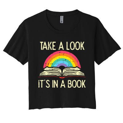 Take A Look Its In A Book Vintage Reading Bookworm Librarian Women's Crop Top Tee