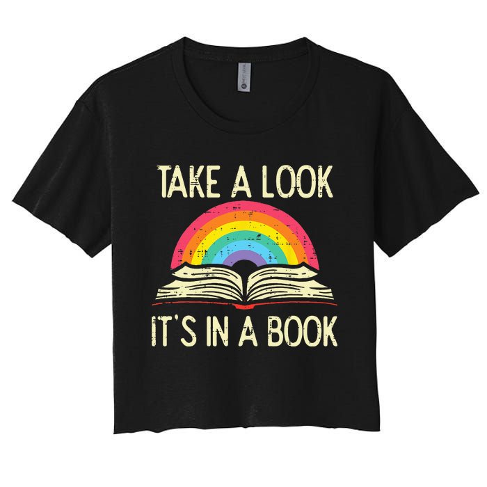 Take A Look Its In A Book Vintage Reading Bookworm Librarian Women's Crop Top Tee