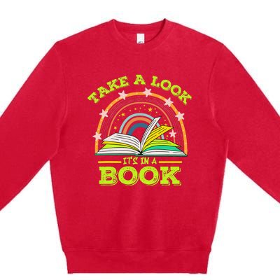 Take A Look Its In A Book Reading Vintage Retro Rainbow Book Premium Crewneck Sweatshirt