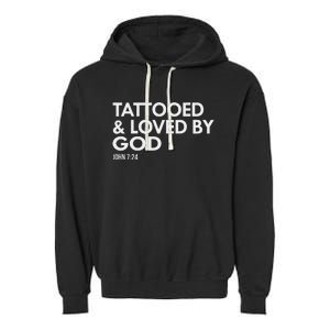 Tattooed And Loved By God Tattoo Christian Garment-Dyed Fleece Hoodie