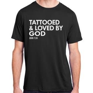 Tattooed And Loved By God Tattoo Christian Adult ChromaSoft Performance T-Shirt