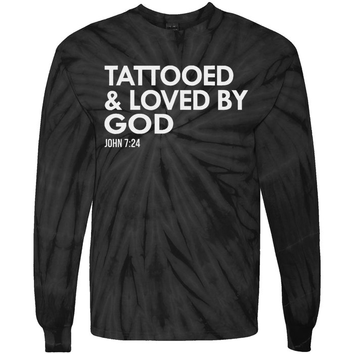 Tattooed And Loved By God Tattoo Christian Tie-Dye Long Sleeve Shirt