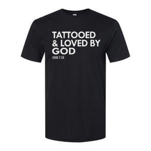 Tattooed And Loved By God Tattoo Christian Softstyle CVC T-Shirt