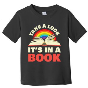 Take A Look It's In A Book Reading Retro Rainbow Books Lover Toddler T-Shirt