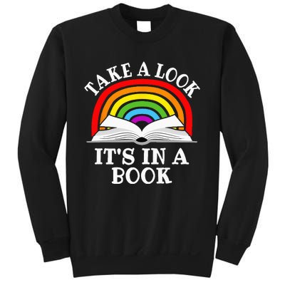 Take A Look Its In A Book Funny Rainbow Reading Book Lover Sweatshirt