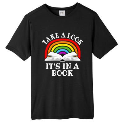 Take A Look Its In A Book Funny Rainbow Reading Book Lover Tall Fusion ChromaSoft Performance T-Shirt