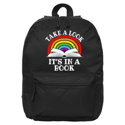 Take A Look Its In A Book Funny Rainbow Reading Book Lover 16 in Basic Backpack