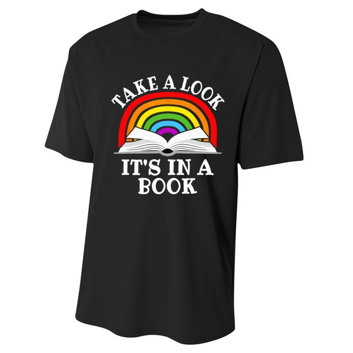 Take A Look Its In A Book Funny Rainbow Reading Book Lover Performance Sprint T-Shirt