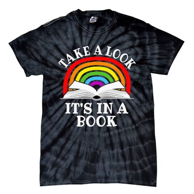 Take A Look Its In A Book Funny Rainbow Reading Book Lover Tie-Dye T-Shirt