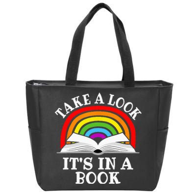 Take A Look Its In A Book Funny Rainbow Reading Book Lover Zip Tote Bag