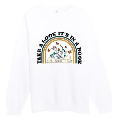 Take A Look Its In A Book Vintage Reading Bookworm Librarian Premium Crewneck Sweatshirt