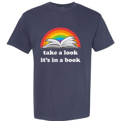 Take A Look Its In A Book Retro Inspired Reading Rainbow Garment-Dyed Heavyweight T-Shirt