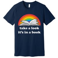 Take A Look Its In A Book Retro Inspired Reading Rainbow Premium T-Shirt