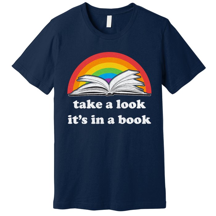 Take A Look Its In A Book Retro Inspired Reading Rainbow Premium T-Shirt